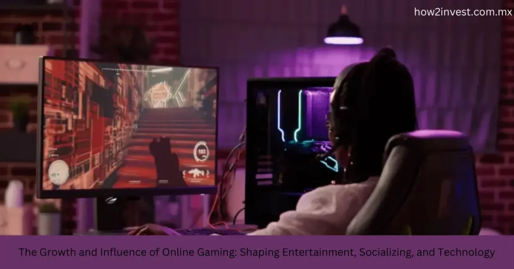 The Growth and Influence of Online Gaming Shaping Entertainment, Socializing, and Technology
